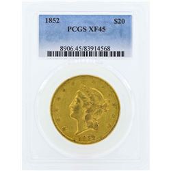 1852 $20 Liberty Head Double Eagle Gold Coin PCGS XF45