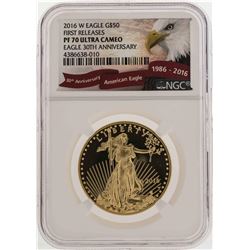 2016-W $50 American Gold Eagle Coin First Releases NGC PF70 Ultra Cameo