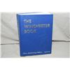 Image 1 : Lg Hard Cover Book "Winchester Silver Anniversary Edition, 1 of 1000", Author Signed by Mr. George M