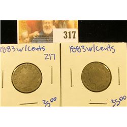 TWO 1883 V NICKEL TYPE 2 WITH CENTS
