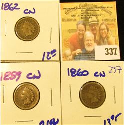1859CN, 1860CN, AND 1862CN INDIAN HEAD PENNIES.  THESE ARE ALL EARLY DATES
