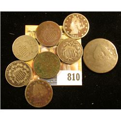 Early 1800 U.S. Large Cent; 1867, 1868, 1869, & 1882/3? U.S. Shield Nickels; 1883 With Cents, 1886, 