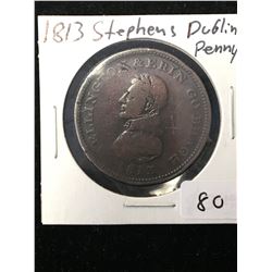 1813 STEPHENS,DUBLIN PENNY! WELLINGTON&ERIN GO BRAGH!