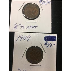 1949 CANADA "A" TO DENTICLE ONE CENT LOT OF 2 COINS!