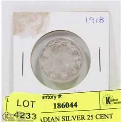 1918 CANADIAN SILVER 25 CENT COIN.