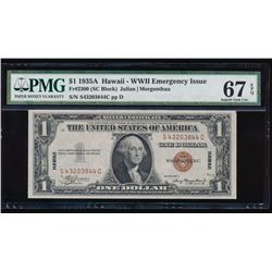 1935A $1 Hawaii WWII Emergency Silver Certificate PMG 67EPQ