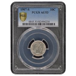 1907-S Barber Dime PCGS AU53