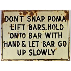 Original Terry Peak Ski Area sign for Poma lift in Lead, S.D., tin, 18"X24".  Est. 175-250