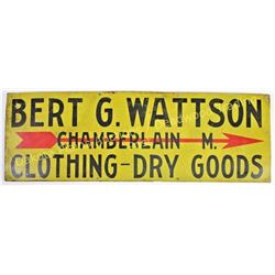 1920's tin sign Bert G Watsons Dry Goods Store, located in Chanberlain, SD, listed in early business