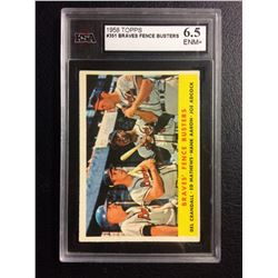 1958 TOPPS #351 BRAVES FENCE BUSTERS (6.5 ENM+) KSA