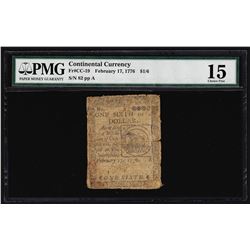 February 17, 1776 $1/6 Continental Currency Note PMG Choice Fine 15
