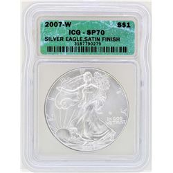 2007-W $1 American Silver Eagle Coin ICG SP70 Satin Finish