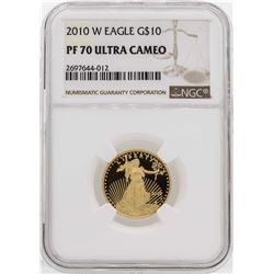 2010-W $10 American Gold Eagle Proof Coin PCGS PF70 Ultra Cameo