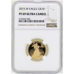 2015 $10 American Gold Eagle Coin NGC PF69 Ultra Cameo