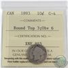 10-cent 1893 Round Top 3 Obverse 6 ICCS Certified G-4. *Rare Variety*