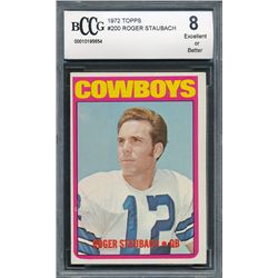 1972 Topps #200 Roger Staubach RC (BCCG 8)