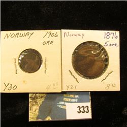 Norway: 1906 Y39 One Ore, VF; & 1876 Y21, 5 Ore