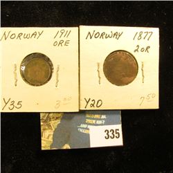 Norway: 1911 Y35 One Ore, EF; & 1877 Y20, 2 Ore EF.