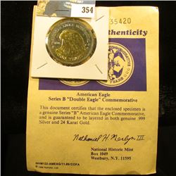 American Eagle Series B "Double Eagle" Commemorative with certificate of Authenticity. Layered in bo