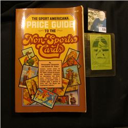 1981 copyright "The Sport Americana Price Guide to the Non-Sports Cards", soft bound, 316 pages; & a