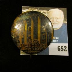 "Iowa Homecoming Nov. 3, 1945" Original Pinback.