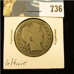 1893 S Barber Half Dollar, G/Fair.