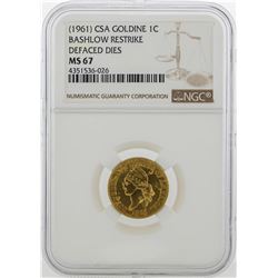 1961 CSA 1 Cent Goldine Coin Bashlow Restrike NGC MS67