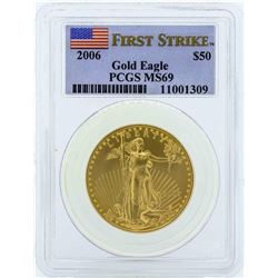 2006 $50 American Gold Eagle Coin PCGS MS69 First Strike