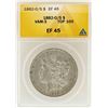 1882-O/S $1 Morgan Silver Dollar VAM-3 Top 100 ANACS XF45