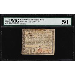 July 2, 1780 $8 Rhode Island Colonial Currency Note PMG About Uncirculated 50