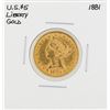 Image 1 : 1881 $5 Liberty Head Half Eagle Gold Coin