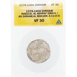 1376-1400 Dirham Rasulid Al Ashraf Isma IL I AL Mahjam Coin ANACS VF30