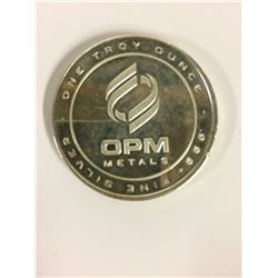 OPM METALS ONE TROY OUNCE 999 FINE SILVER COIN