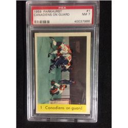 1959 PARKHURST #1 CANADIENS ON GUARD (NM 7) PSA