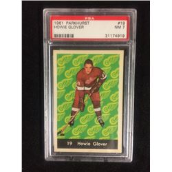 1961 PARKHURST #19 HOWIE GLOVER (NM 7) PSA