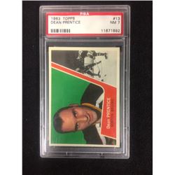 1963 TOPPS #13 DEAN PRENTICE (NM 7) PSA