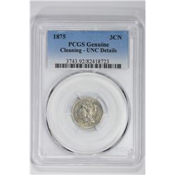 1875 3CN Genuine. UNC Detail PCGS