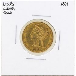 1881 $5 Liberty Head Half Eagle Gold Coin