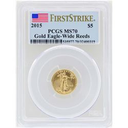 2015 $5 American Gold Eagle Coin PCGS MS70 Wide Reeds First Strike