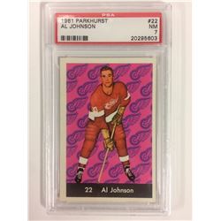 1961 PARKHURST #22 AL JOHNSON (NM 7) PSA