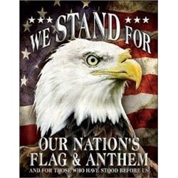 Decorative Metal Sign, We Stand For Our Flag
