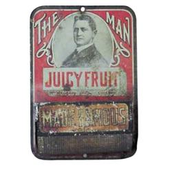 Wrigley's Juicy Fruit litho on tin ad...