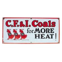 Porcelain C.F. & I. Coals sign, color...