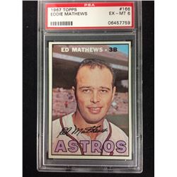 1967 TOPPS #166 EDDIE MATHEWS (EX-MT 6) PSA