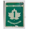 Image 1 : TRANS CANADA 1 HIGHWAY SIGN