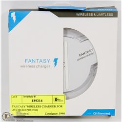 FANTASY WIRELESS CHARGER FOR ANDROID PHONES