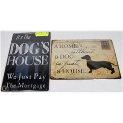 LOT OF 2 DOG  TIN SIGNS