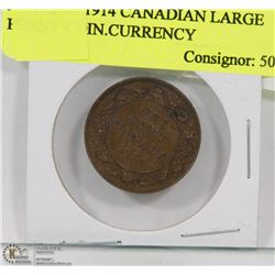 1914 CANADIAN LARGE PENNY COIN. CURRENCY