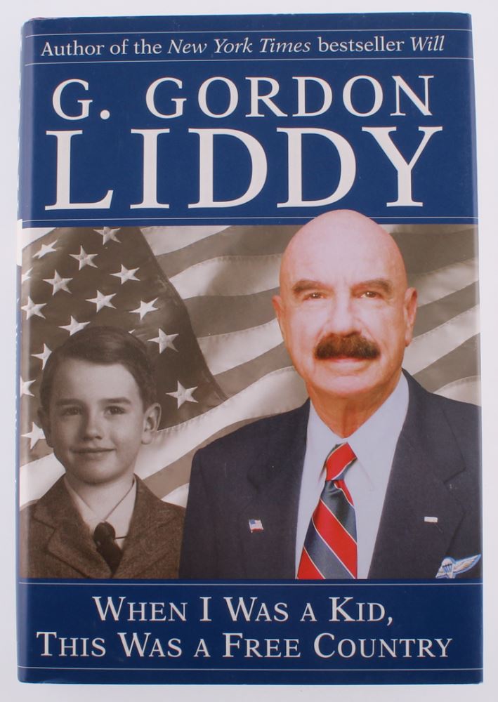 G Gordon Liddy Signed When I Was A Kid This Was A Free Country Hardcover Book Jsa Coa