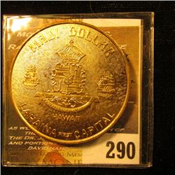 "Maui No Ka Oi The Valley Isle", "Iao Needle". "Maui Dollar Hawaii Lahain First Capital", Brass, 39m